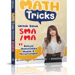 Math Tricks SMA-MA belajar matematika mudah menyenangkan